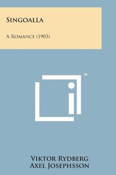portada Singoalla: A Romance (1903)