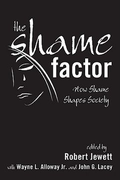 portada the shame factor: how shame shapes society (en Inglés)