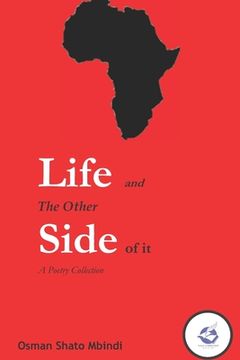 portada Life and the other side of it: A Poetry Collection (in English)