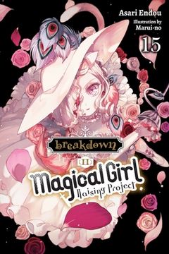 portada Magical Girl Raising Project, Vol. 15 (Light Novel) (Magical Girl Raising Project, Light Novel, 15) (en Inglés)
