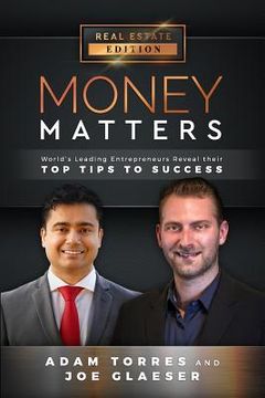 portada Money Matters: World's Leading Entrepreneurs Reveal Their Top Tips to Success (Vol.1 - Edition 4) (in English)