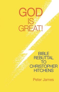 portada God Is Great: Bible Rebuttal to Christopher Hitchens (en Inglés)