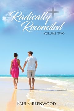 portada Radically Reconciled: Volume Two (en Inglés)