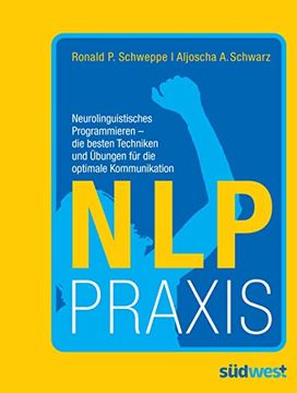 portada Nlp Praxis: Neurolinguistisches Programmieren - die Besten Techniken und Übungen für die Optimale Kommunikation (en Alemán)