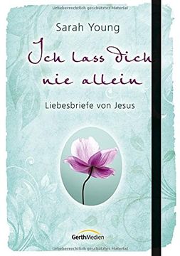 portada Ich lass dich nie allein: Liebesbriefe von Jesus (in German)