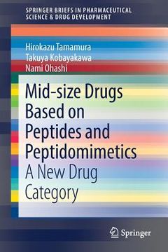 portada Mid-Size Drugs Based on Peptides and Peptidomimetics: A New Drug Category (en Inglés)