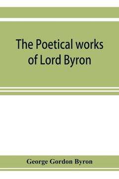 portada The poetical works of Lord Byron (en Inglés)