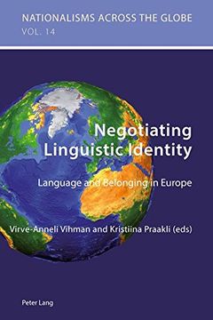 portada Negotiating Linguistic Identity: Language And Belonging In Europe (nationalisms Across The Globe) (en Inglés)