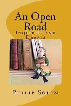 portada An Open Road: Inquiries and Drafts (en Inglés)