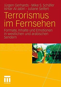 portada Terrorismus Im Fernsehen: Formate, Inhalte Und Emotionen in Westlichen Und Arabischen Sendern