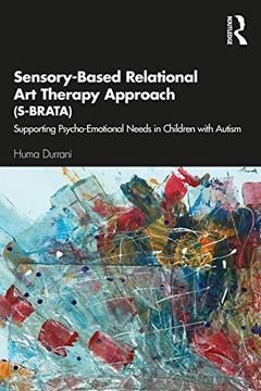 portada Sensory-Based Relational art Therapy Approach (S-Brata): Supporting Psycho-Emotional Needs in Children With Autism (in English)