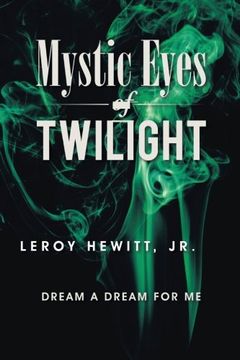 portada Mystic Eyes of Twilight: Dream a Dream for me (en Inglés)