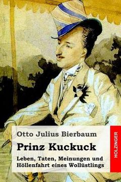 portada Prinz Kuckuck: Leben, Taten, Meinungen und Höllenfahrt eines Wollüstlings (en Alemán)