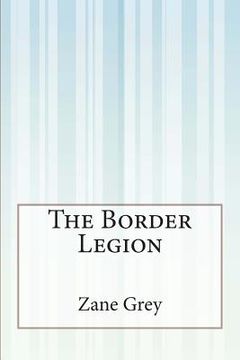 portada The Border Legion (en Inglés)