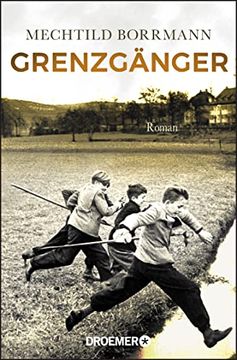 portada Grenzgänger: Roman. Die Geschichte Einer Verlorenen Deutschen Kindheit (en Alemán)