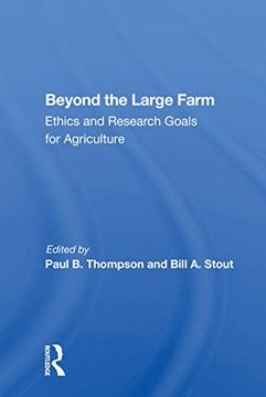 portada Beyond the Large Farm: Ethics and Research Goals for Agriculture 