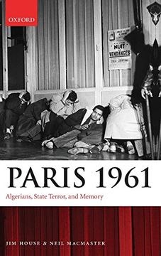 portada Paris 1961: Algerians, State Terror, and Memory (en Inglés)