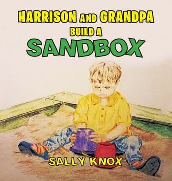 portada Harrison and Grandpa Build a Sandbox (en Inglés)