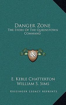 portada danger zone: the story of the queenstown command (in English)