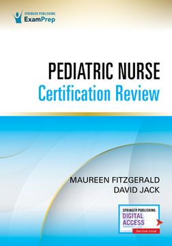 portada Pediatric Nurse Certification Review 1st Edition – Pediatric Nursing Review (Ped- Bc™), cpn Exam Review That Includes Digital Content via Examprepconnect 