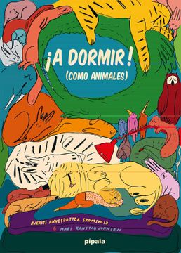 portada A Dormir! (Como Animales) (in Spanish)