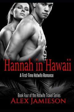 portada Hannah in Hawaii: A First-Time, Interracial, Hotwife Romance (in English)