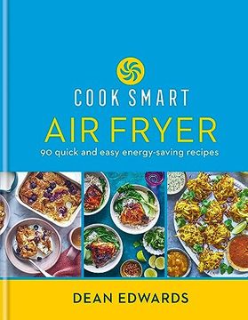 portada Cook Smart: Air Fryer: 90 Quick and Easy Energy-Saving Recipes (en Inglés)