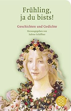 portada Frühling, ja du Bists! Geschichten und Gedichte (Fischer Taschenbibliothek) (en Alemán)
