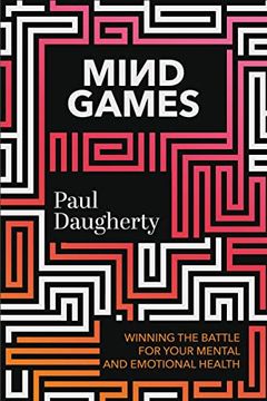 portada Mind Games: Winning the Battle for Your Mental and Emotional Health 