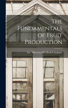 portada The Fundamentals of Fruit Production