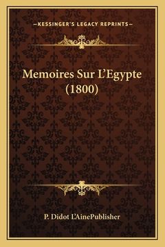 portada Memoires Sur L'Egypte (1800) (en Francés)