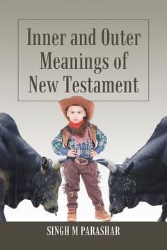 portada Inner and Outer Meanings of New Testament (en Inglés)