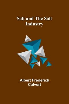 portada Salt and the salt industry (en Inglés)