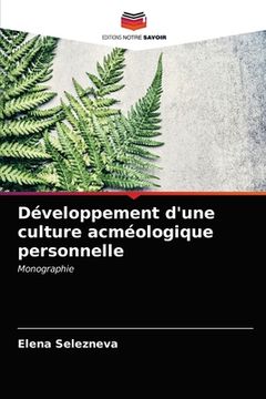 portada Développement d'une culture acméologique personnelle (en Francés)