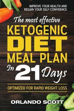 portada Ketogenic Diet: The Most Effective Ketogenic Diet Meal Plan in 21 Days (en Inglés)