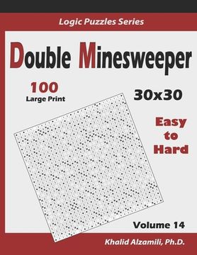portada Double Minesweeper: 100 Easy to Hard (30x30) (in English)