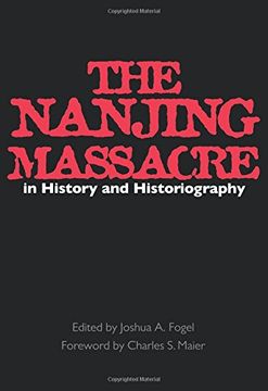portada The Nanjing Massacre in History and Historiography (Asia: Local Studies 