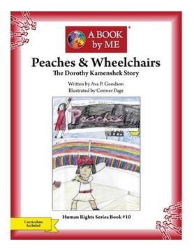 portada Peaches & Wheelchairs: The Dorothy Kamenshek Story (en Inglés)