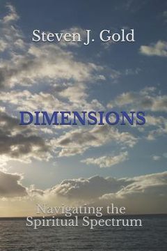 portada Dimensions: Navigating the Spiritual Spectrum (en Inglés)