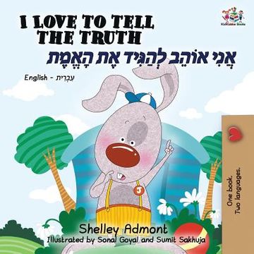 portada I Love to Tell the Truth (English Hebrew Bilingual Book) (en Hebreo)