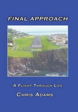 portada Final Approach: A Flight Through Life