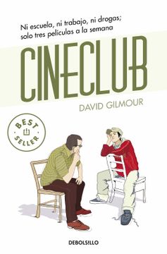 portada Cineclub: Ni Escuela, ni Trabajo, ni Drogas; Solo Tres Películas a la Semana (Best Seller) (in Spanish)
