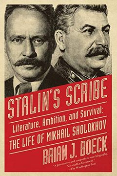 portada Stalin'S Scribe: Literature, Ambition, and Survival: The Life of Mikhail Sholokhov (en Inglés)