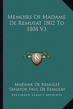 portada memoirs of madame de remusat 1802 to 1808 v3