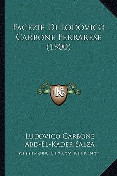 portada Facezie Di Lodovico Carbone Ferrarese (1900) (en Italiano)