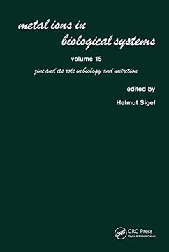 portada Metal Ions in Biological Systems: Volume 15: Zinc and its Role in Biology and Nutrition (en Inglés)