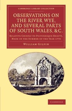 portada Observations on the River Wye, and Several Parts of South Wales, &c. (Cambridge Library Collection - art and Architecture) (en Inglés)