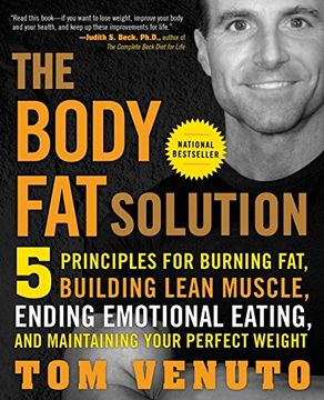 portada The Body fat Solution: Five Principles for Burning Fat, Building Lean Muscle, Ending Emotional Eating, and Maintaining Your Perfect Weight (en Inglés)