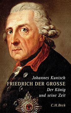 portada Friedrich der Große: Der König und Seine Zeit 