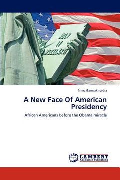 portada a new face of american presidency (en Inglés)
